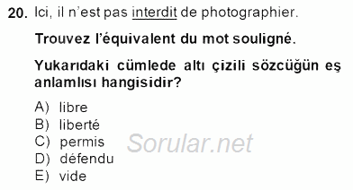 Turizm Için Fransızca 2 2014 - 2015 Ara Sınavı 20.Soru