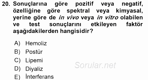Veteriner Laboratuvar Teknikleri ve Prensipleri 2015 - 2016 Dönem Sonu Sınavı 20.Soru