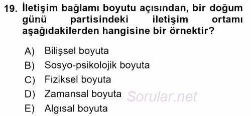 Etkili İletişim Teknikleri 2015 - 2016 Ara Sınavı 19.Soru