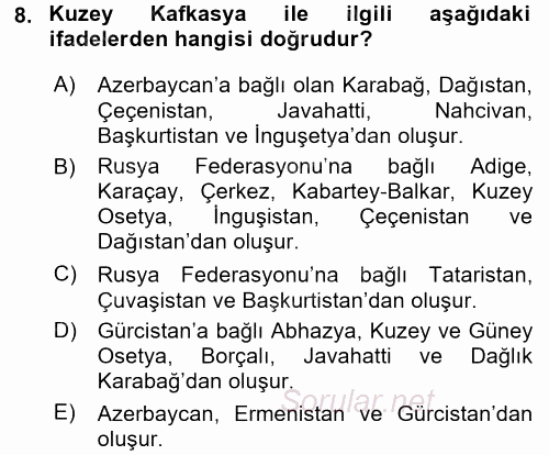 Orta Asya ve Kafkaslarda Siyaset 2016 - 2017 Ara Sınavı 8.Soru