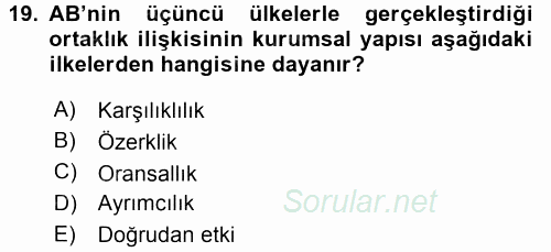 Avrupa Birliği ve Türkiye İlişkileri 2015 - 2016 Tek Ders Sınavı 19.Soru