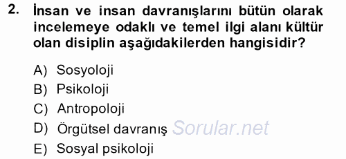 Örgütsel Davranış 2013 - 2014 Tek Ders Sınavı 2.Soru