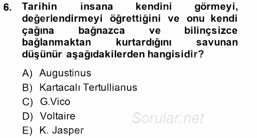 Tarih Felsefesi 1 2014 - 2015 Ara Sınavı 6.Soru