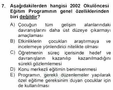 İlköğretime Hazırlık Ve İlköğretim Programları 2013 - 2014 Dönem Sonu Sınavı 7.Soru