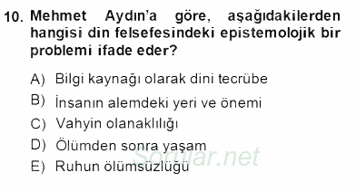 Türkiye´de Felsefenin Gelişimi 2 2014 - 2015 Dönem Sonu Sınavı 10.Soru