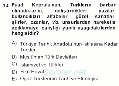 Türkiye´de Felsefenin Gelişimi 2 2014 - 2015 Dönem Sonu Sınavı 13.Soru