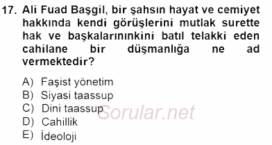 Türkiye´de Felsefenin Gelişimi 2 2014 - 2015 Dönem Sonu Sınavı 17.Soru