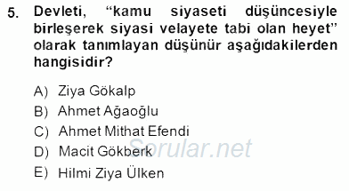 Türkiye´de Felsefenin Gelişimi 2 2014 - 2015 Dönem Sonu Sınavı 5.Soru