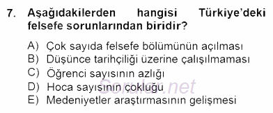 Türkiye´de Felsefenin Gelişimi 2 2014 - 2015 Dönem Sonu Sınavı 7.Soru