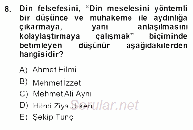 Türkiye´de Felsefenin Gelişimi 2 2014 - 2015 Dönem Sonu Sınavı 8.Soru