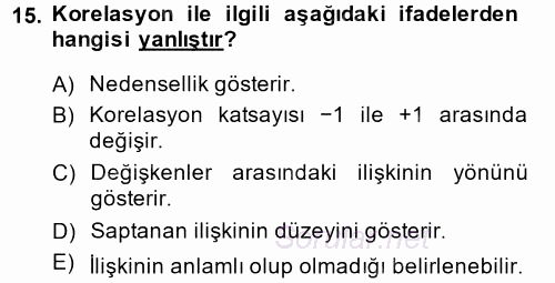 Sosyal Bilimlerde Araştırma Yöntemleri 2014 - 2015 Dönem Sonu Sınavı 15.Soru