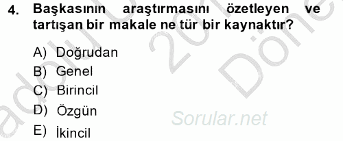 Sosyal Bilimlerde Araştırma Yöntemleri 2014 - 2015 Dönem Sonu Sınavı 4.Soru