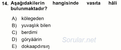 Çağdaş Türk Yazı Dilleri 1 2017 - 2018 3 Ders Sınavı 14.Soru