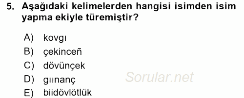 Çağdaş Türk Yazı Dilleri 1 2017 - 2018 3 Ders Sınavı 5.Soru