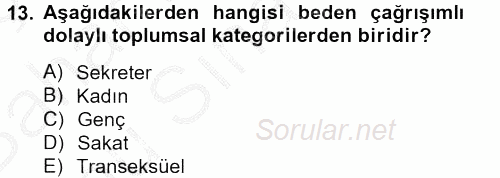 Toplumsal Cinsiyet Çalışmaları 2012 - 2013 Dönem Sonu Sınavı 13.Soru