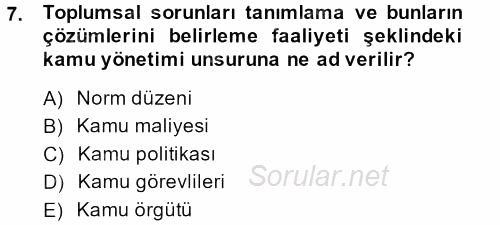 Kamu Özel Kesim Yapısı Ve İlişkileri 2014 - 2015 Tek Ders Sınavı 7.Soru