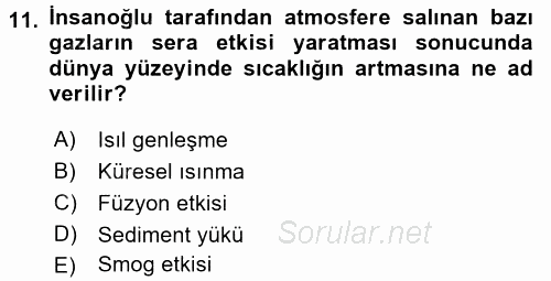 Çevre Sorunları ve Politikaları 2016 - 2017 Ara Sınavı 11.Soru