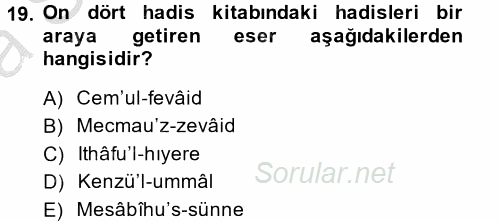 Hadis Tarihi ve Usulü 2014 - 2015 Ara Sınavı 19.Soru