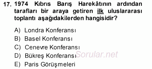 Türk Dış Politikası 1 2013 - 2014 Tek Ders Sınavı 17.Soru