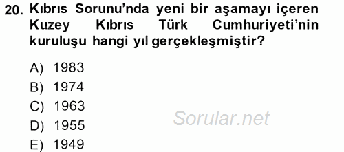 Türk Dış Politikası 1 2013 - 2014 Tek Ders Sınavı 20.Soru