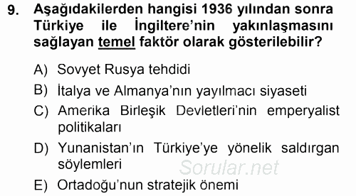 Türk Dış Politikası 1 2013 - 2014 Tek Ders Sınavı 9.Soru