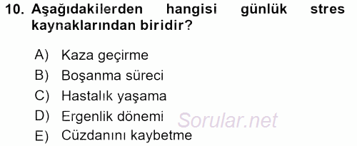 Çatışma ve Stres Yönetimi 2 2015 - 2016 Dönem Sonu Sınavı 10.Soru