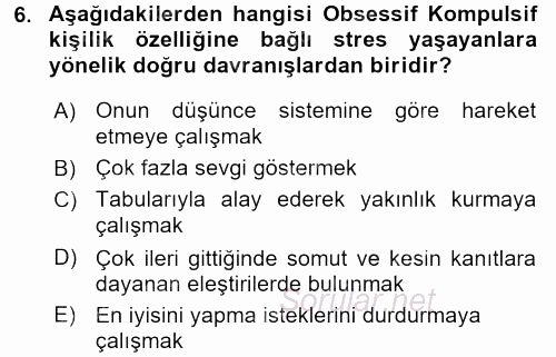 Çatışma ve Stres Yönetimi 2 2015 - 2016 Dönem Sonu Sınavı 6.Soru