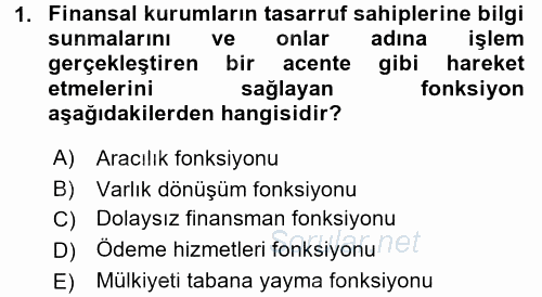 Finansal Kurumlar 2017 - 2018 3 Ders Sınavı 1.Soru