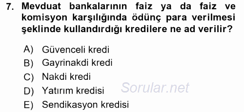 Finansal Kurumlar 2017 - 2018 3 Ders Sınavı 7.Soru