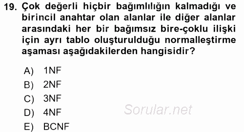 Veritabanı Sistemleri 2017 - 2018 Dönem Sonu Sınavı 19.Soru