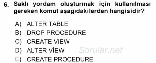 Veritabanı Sistemleri 2017 - 2018 Dönem Sonu Sınavı 6.Soru