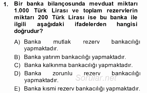 Para Politikası 2013 - 2014 Dönem Sonu Sınavı 1.Soru