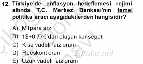 Para Politikası 2013 - 2014 Dönem Sonu Sınavı 12.Soru