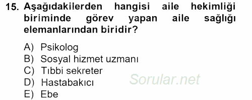 Sosyal Hizmet Kuruluşları 2012 - 2013 Dönem Sonu Sınavı 15.Soru