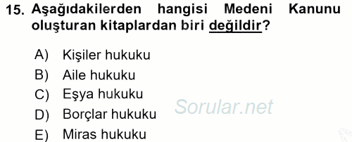 Hukukun Temel Kavramları 2015 - 2016 Dönem Sonu Sınavı 15.Soru