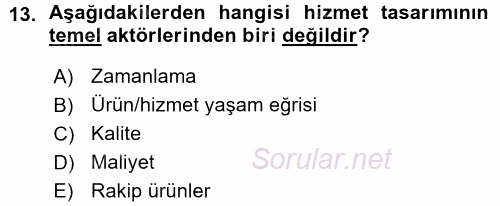 Hizmet Tasarımı 2015 - 2016 Ara Sınavı 13.Soru
