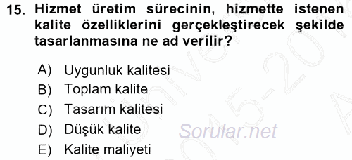 Hizmet Tasarımı 2015 - 2016 Ara Sınavı 15.Soru