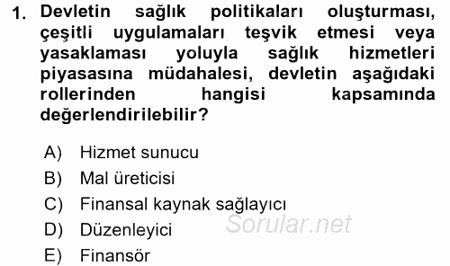 Sağlık Sigortacılığı 2017 - 2018 3 Ders Sınavı 1.Soru