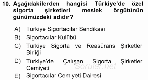 Sağlık Sigortacılığı 2017 - 2018 3 Ders Sınavı 10.Soru