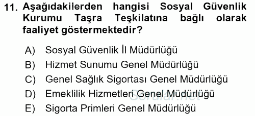 Sağlık Sigortacılığı 2017 - 2018 3 Ders Sınavı 11.Soru