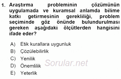 Bilimsel Araştırma Yöntemleri 2015 - 2016 Dönem Sonu Sınavı 1.Soru