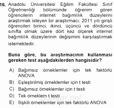 Bilimsel Araştırma Yöntemleri 2015 - 2016 Dönem Sonu Sınavı 16.Soru