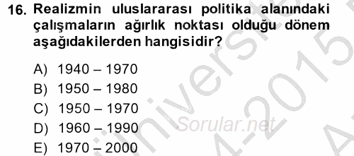 Uluslararası İlişkiler Kuramları 2 2014 - 2015 Ara Sınavı 16.Soru