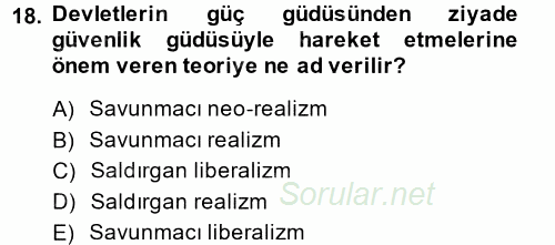 Uluslararası İlişkiler Kuramları 2 2014 - 2015 Ara Sınavı 18.Soru