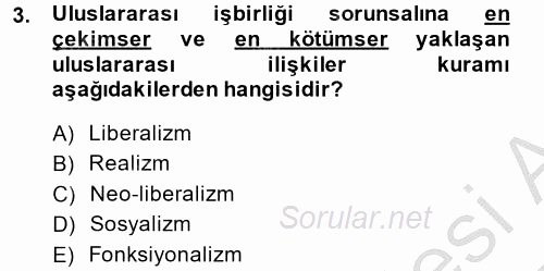 Uluslararası İlişkiler Kuramları 2 2014 - 2015 Ara Sınavı 3.Soru