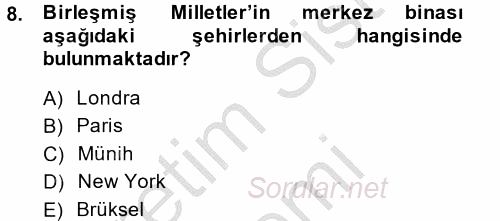 Uluslararası İlişkiler Kuramları 2 2014 - 2015 Ara Sınavı 8.Soru
