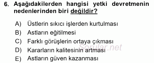 Yönetim ve Organizasyon 1 2015 - 2016 Dönem Sonu Sınavı 6.Soru