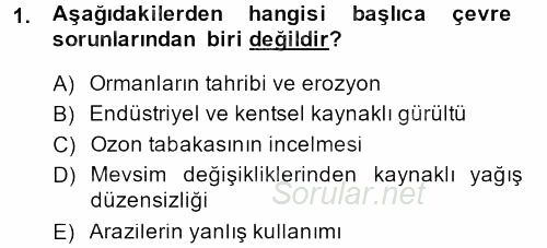 Peyzaj Çevre ve Tarım 2013 - 2014 Ara Sınavı 1.Soru