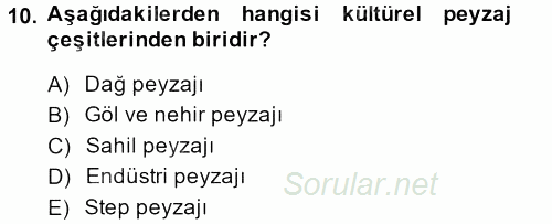 Peyzaj Çevre ve Tarım 2013 - 2014 Ara Sınavı 10.Soru