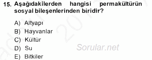 Peyzaj Çevre ve Tarım 2013 - 2014 Ara Sınavı 15.Soru